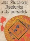 Žluťásek Apolenka a 33 pohádek