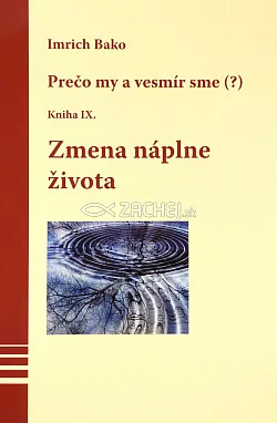Zmena náplne života - Kniha IX.