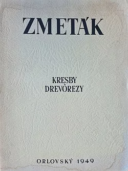 Zmeták: Kresby a drevorezy