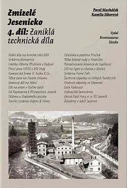 Zmizelé Jesenicko 4. díl: Zaniklá technická díla