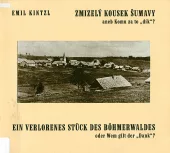 Zmizelý kousek Šumavy aneb Komu za to "dík"?