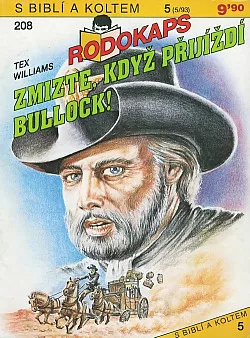 Zmizte, když přijíždí Bullock!