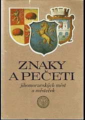 Znaky a pečeti jihomoravských měst a městeček