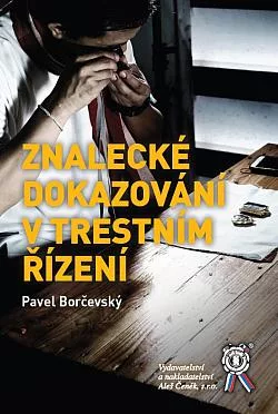 Znalecké dokazování v trestním řízení