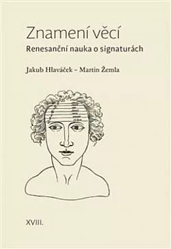 Znamení věcí - Renesanční nauka o signaturách