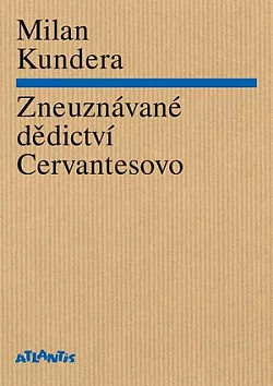 Zneuznávané dědictví Cervantesovo
