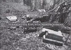 Zničené kostely severních Čech 1945-1989
