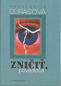 Zničiť, povedala