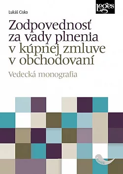 Zodpovednosť za vady plnenia v kúpnej zmluve v obchodovaní - vedecká monografia