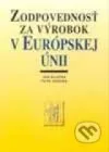 Zodpovednosť za výrobok v Európskej únii