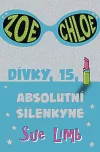 Dívky, 15: Absolutní šílenkyně