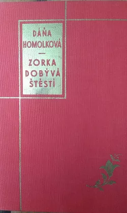 Zorka dobývá štěstí