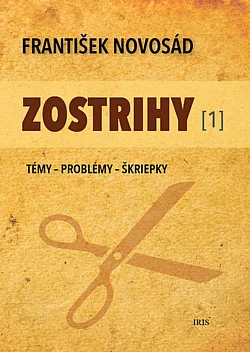 Zostrihy. Témy - Problémy - Škriepky 1. diel