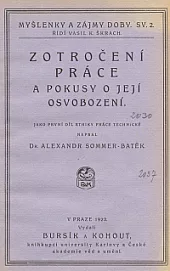 Zotročení práce a pokusy o její osvobození
