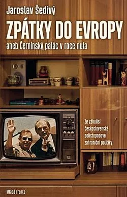Zpátky do Evropy aneb Černínský palác v roce nula