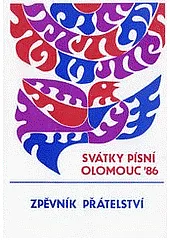Zpěvník přátelství: Svátky písní Olomouc '86