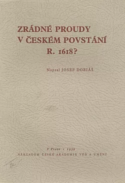 Zrádné proudy v českém povstání r. 1618