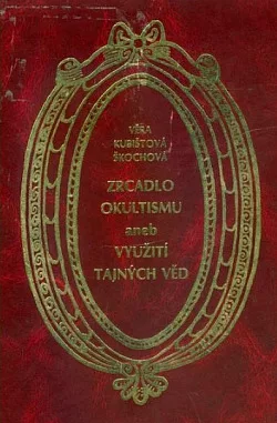 Zrcadlo okultismu aneb Využití tajných věd