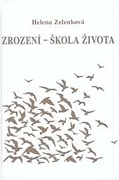 Zrození - škola života
