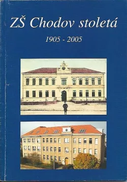 ZŠ Chodov stoletá 1905 - 2005