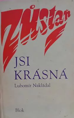 Zůstaň, jsi krásná