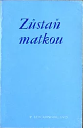 Zůstaň matkou