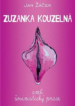 Zuzanka kouzelná aneb šovinistický prase