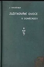 Zužitkování ovoce v domácnosti