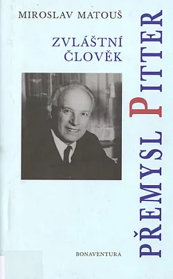 Zvláštní člověk: Přemysl Pitter