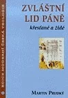 Zvláštní lid Páně - křesťané a židé