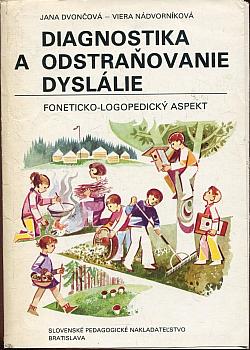 Diagnostika a odstraňovanie dyslalie (Foneticko-logopedický aspekt)