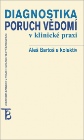 Diagnostika poruch vědomí v klinické praxi