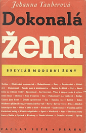 Dokonalá žena : breviář moderní ženy