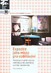 Expozice jako místo pro vzdělávání