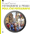 Fotografie v praxi: pouliční fotografie