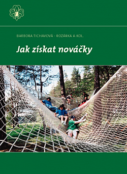 Jak získat nováčky