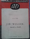 Jiří Wolker, básník a člověk