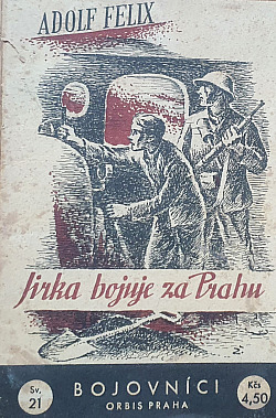 Jirka bojuje za Prahu