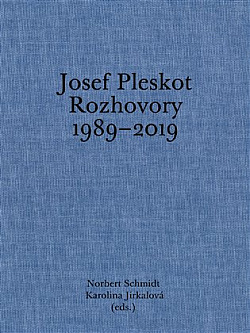 Josef Pleskot. Rozhovory 1989–2019