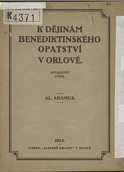 K dějinám benediktinského opatství v Orlové