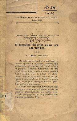 K organisaci Českých ústavů pro choromyslné