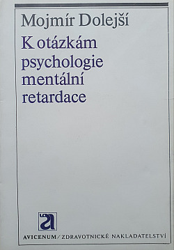 K otázkám psychologie mentální retardace