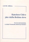 Katecheze Církve jako služba Božímu slovu