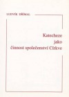 Katecheze jako činnost společenství Církve
