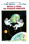 Kecka a pecka na planetě fantazie
