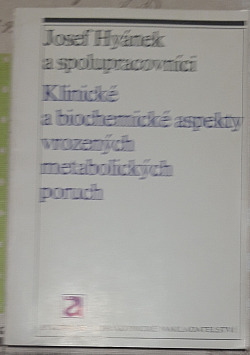 Klinické a biochemické aspekty vrozených metabolických poruch
