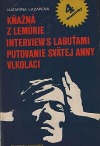 Kňažná z Lemúrie / Interview s labuťami / Putovanie Svätej Anny / Vlkolaci