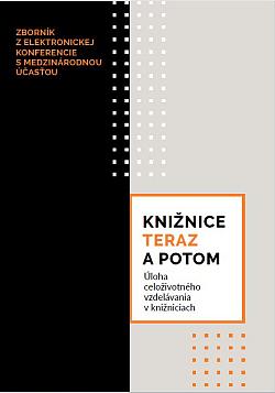 Knižnice teraz a potom: Úloha celoživotného vzdelávania v knižniciach