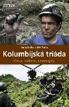 Kolumbijská triáda - Káva, kokain, smaragdy