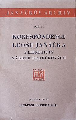 Korespondence Leoše Janáčka s libretistou výletů Broučkových